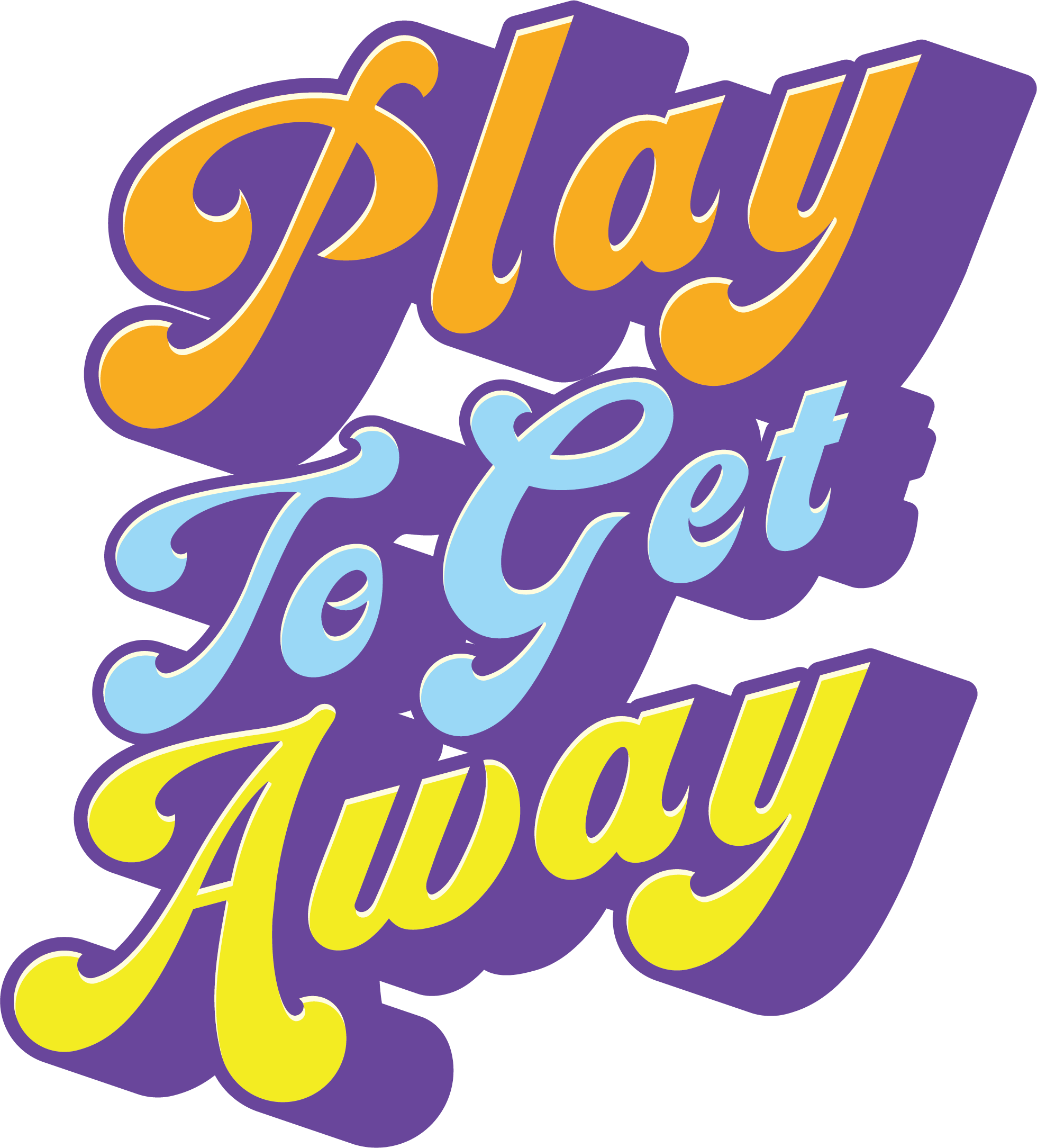 Play to Get Away