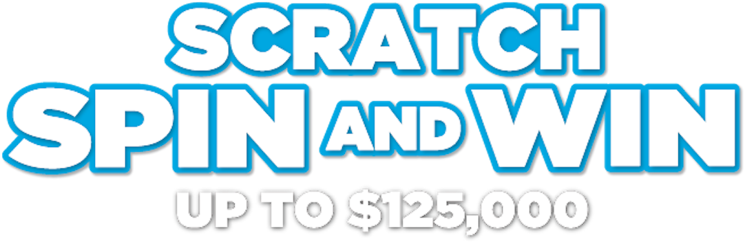 Scratch Spin and Win $100,000