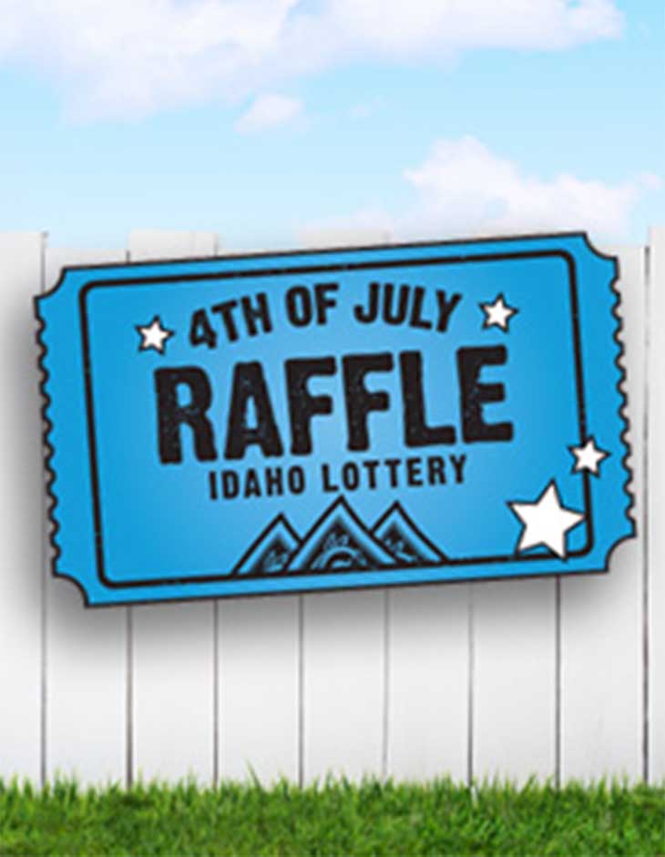 4th of July Raffle Idaho Lottery